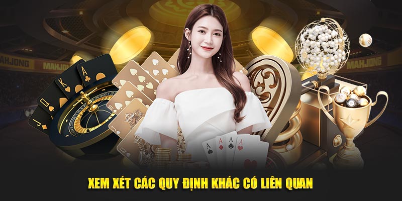 Xem xét các quy định khác có liên quan