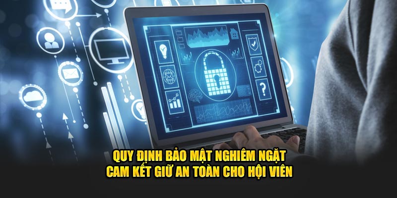 Quy định bảo mật đề cập chi tiết về những loại dữ liệu được thu thập